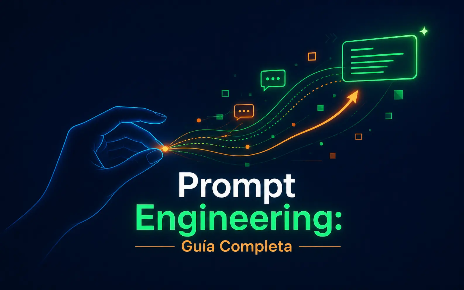 Prompt Engineering: Guía Completa